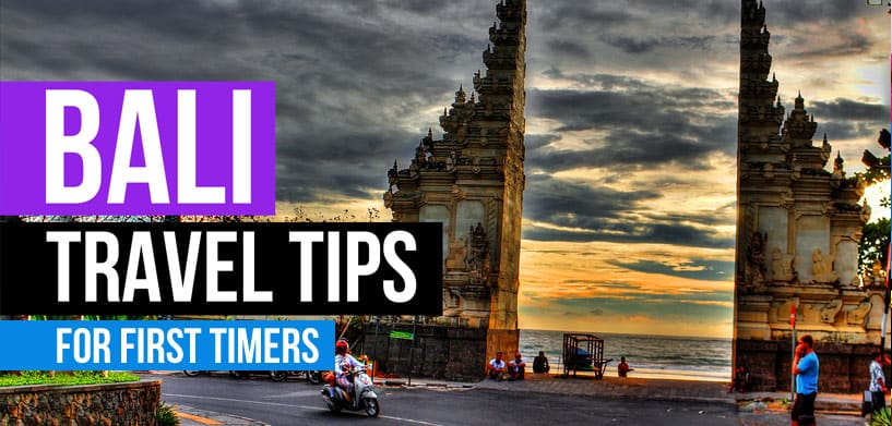 Bali Travel Tips for First Timers