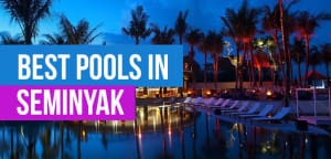Best Pools in Seminyak